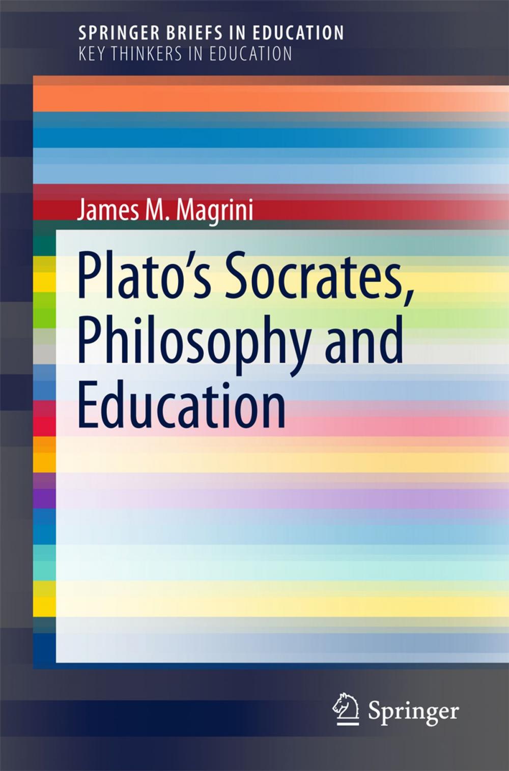 Big bigCover of Plato’s Socrates, Philosophy and Education