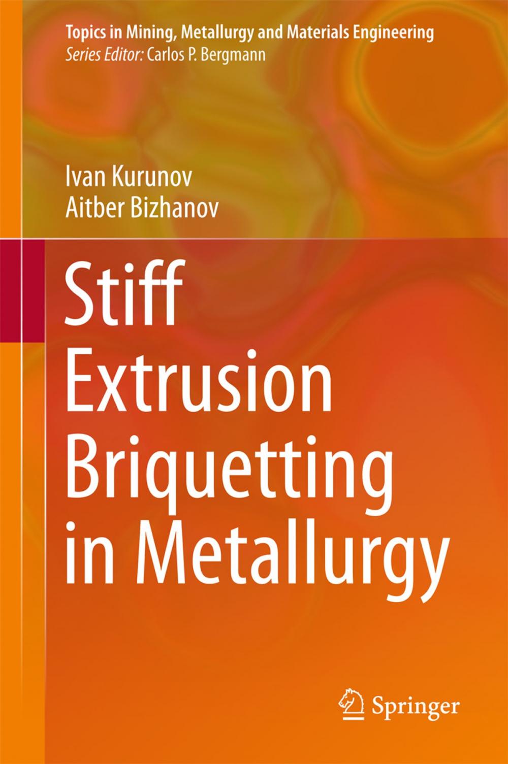 Big bigCover of Stiff Extrusion Briquetting in Metallurgy