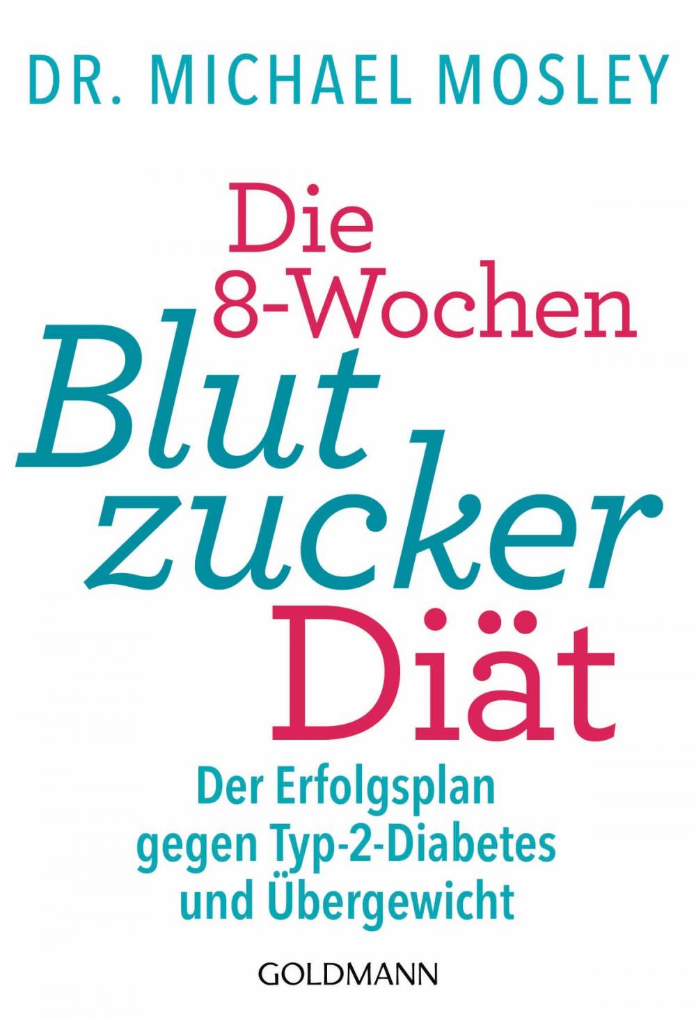 Big bigCover of Die 8-Wochen-Blutzucker-Diät