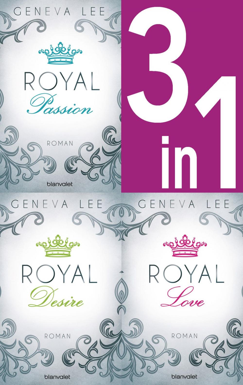 Big bigCover of Die Royals-Saga 1-3: - Royal Passion / Royal Desire / Royal Love