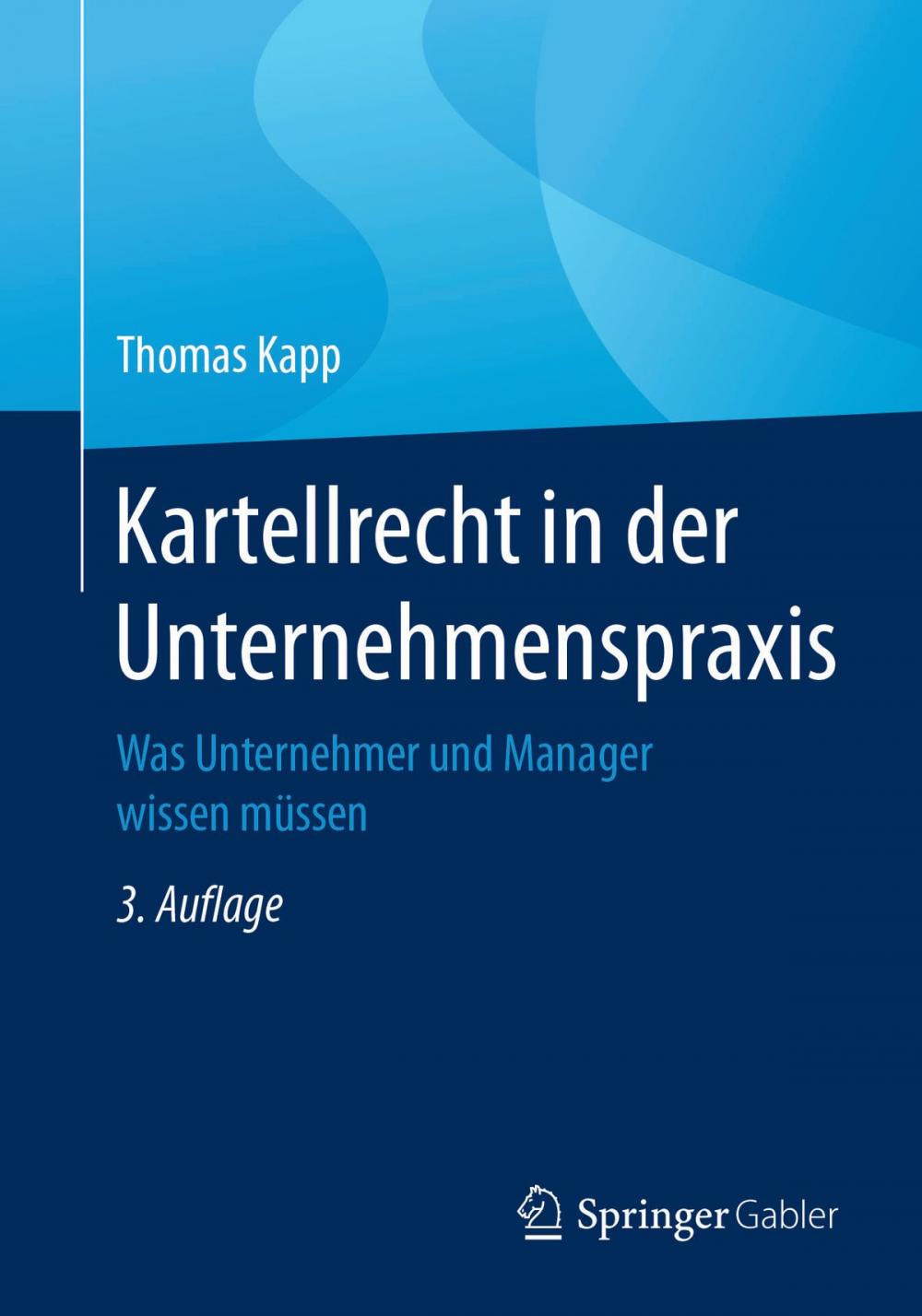 Big bigCover of Kartellrecht in der Unternehmenspraxis