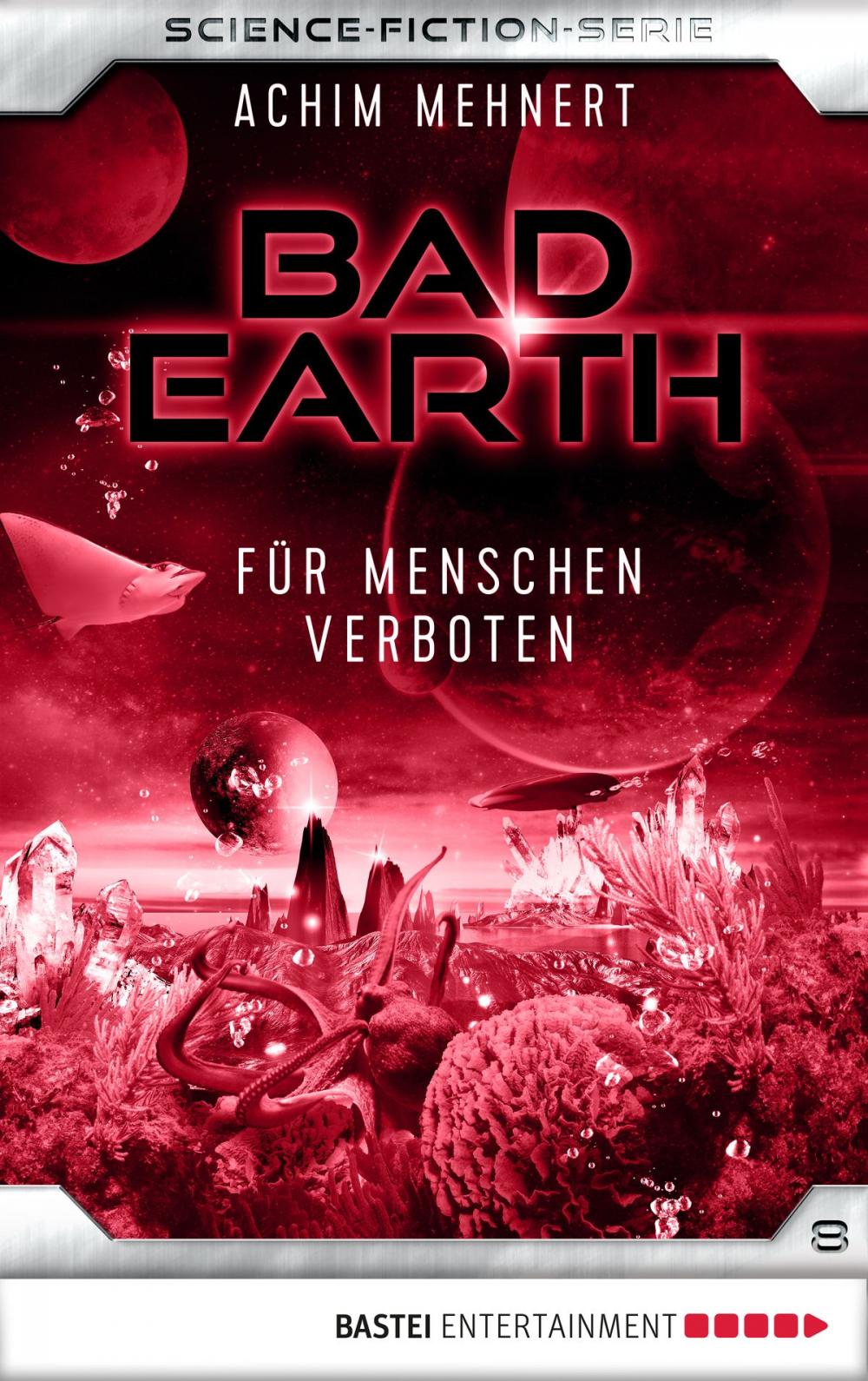 Big bigCover of Bad Earth 8 - Science-Fiction-Serie