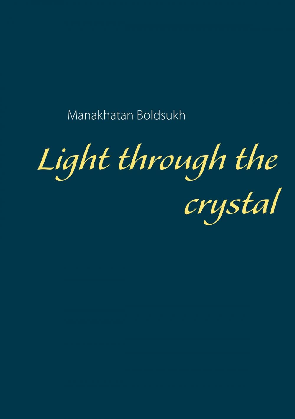 Big bigCover of Light through the crystal