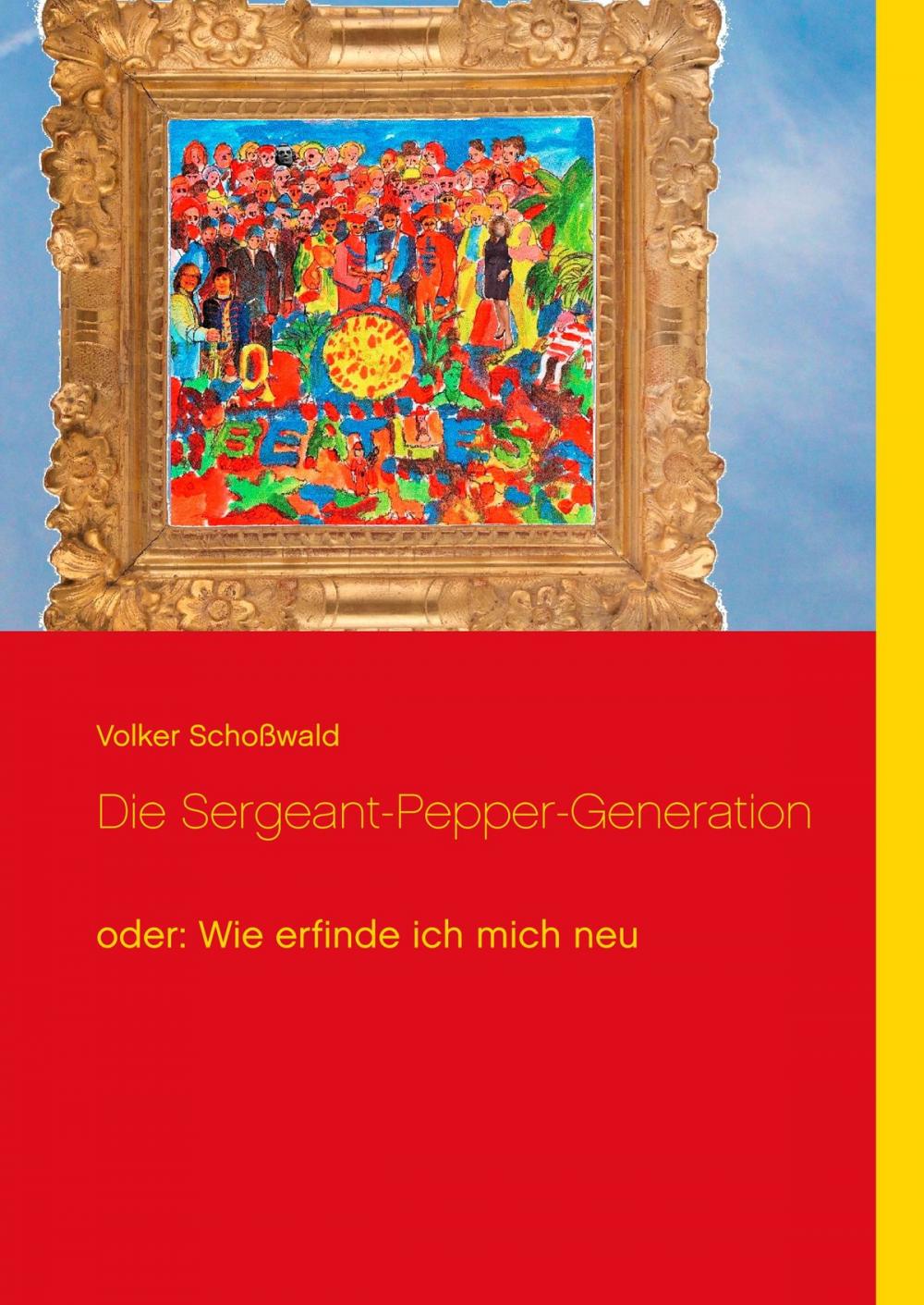 Big bigCover of Die Sergeant-Pepper-Generation