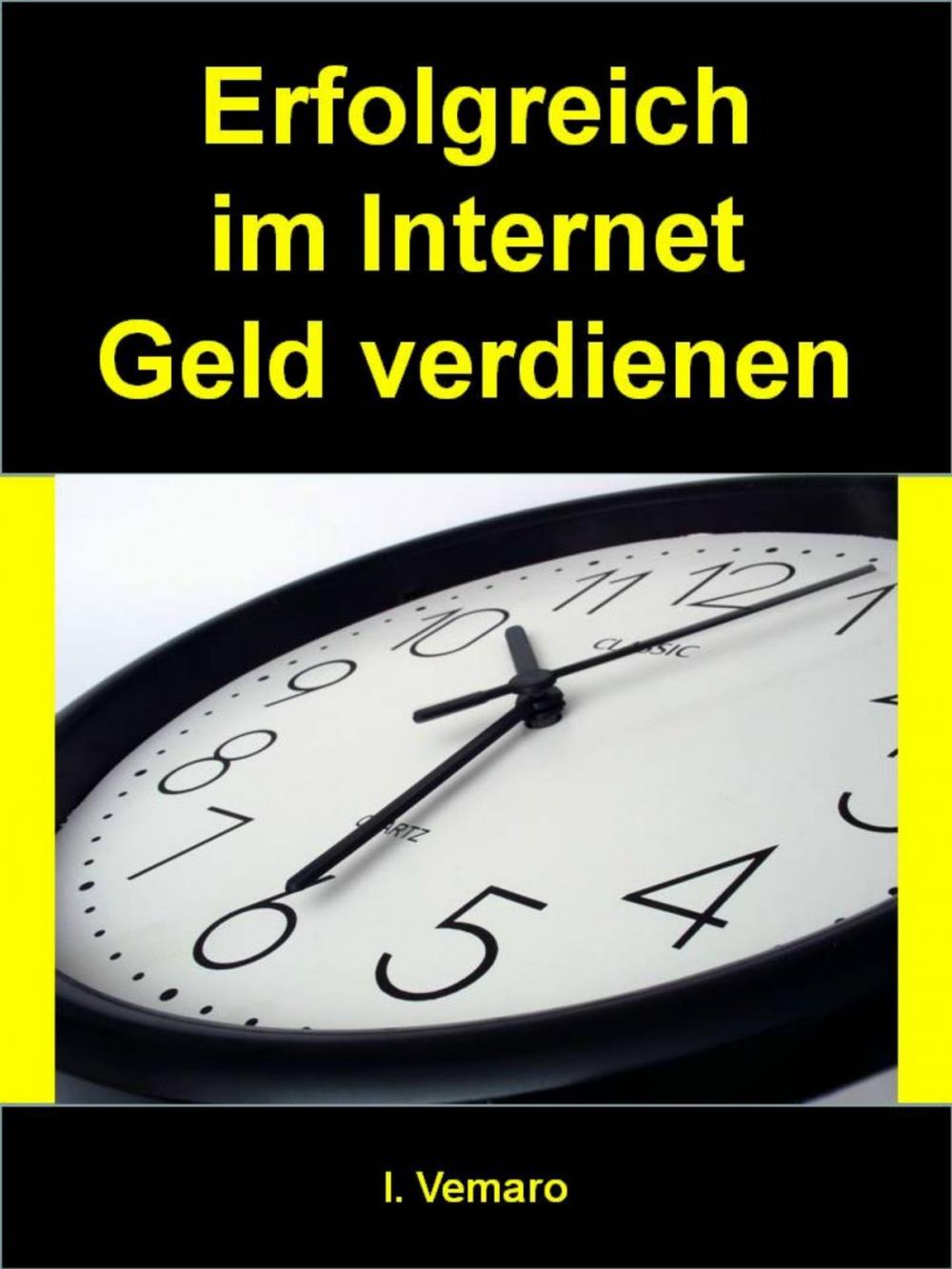 Big bigCover of Erfolgreich im Internet Geld verdienen