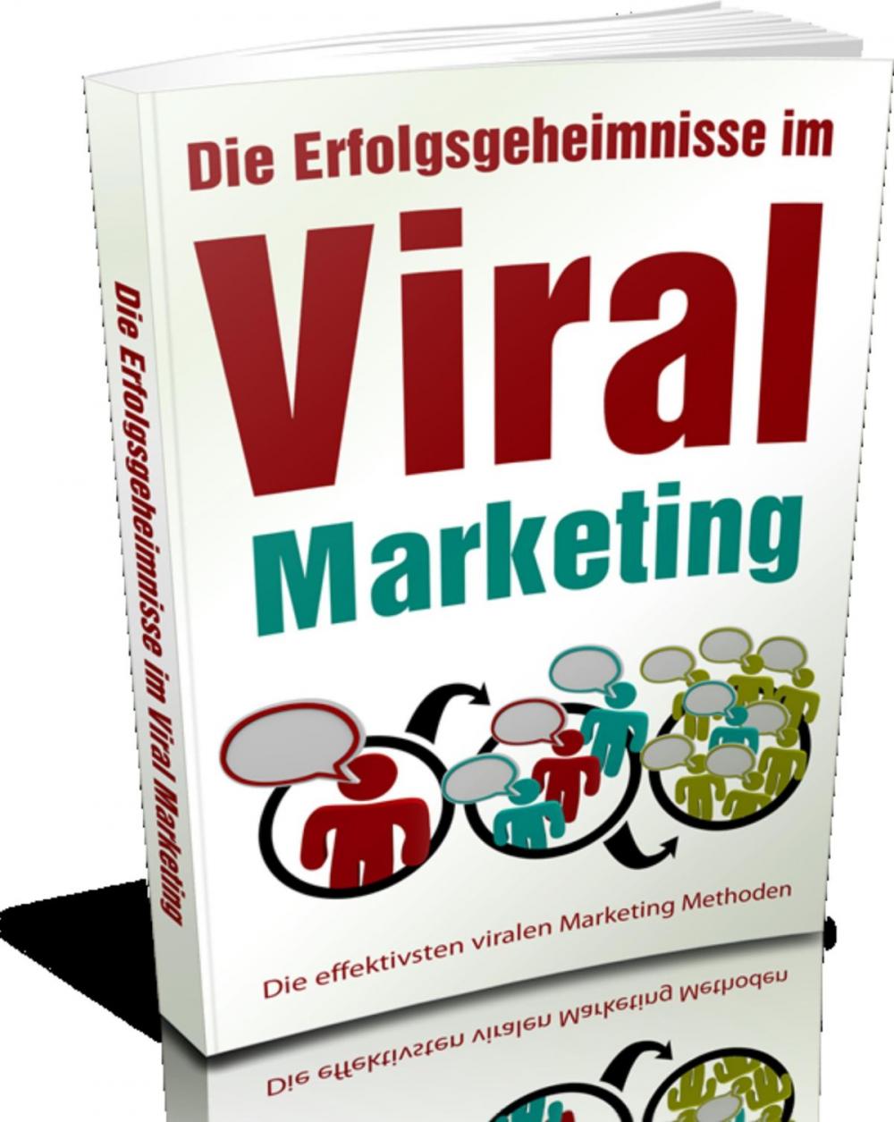 Big bigCover of Die Erfolgsgeheimnisse im Viral Marketing