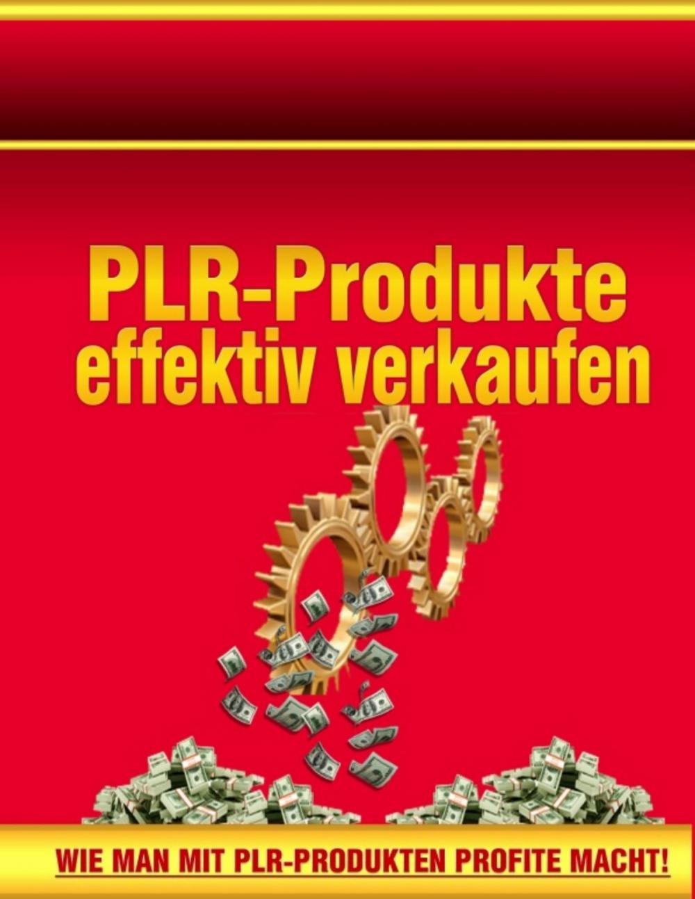 Big bigCover of PLR-Produkte effektiv verkaufen