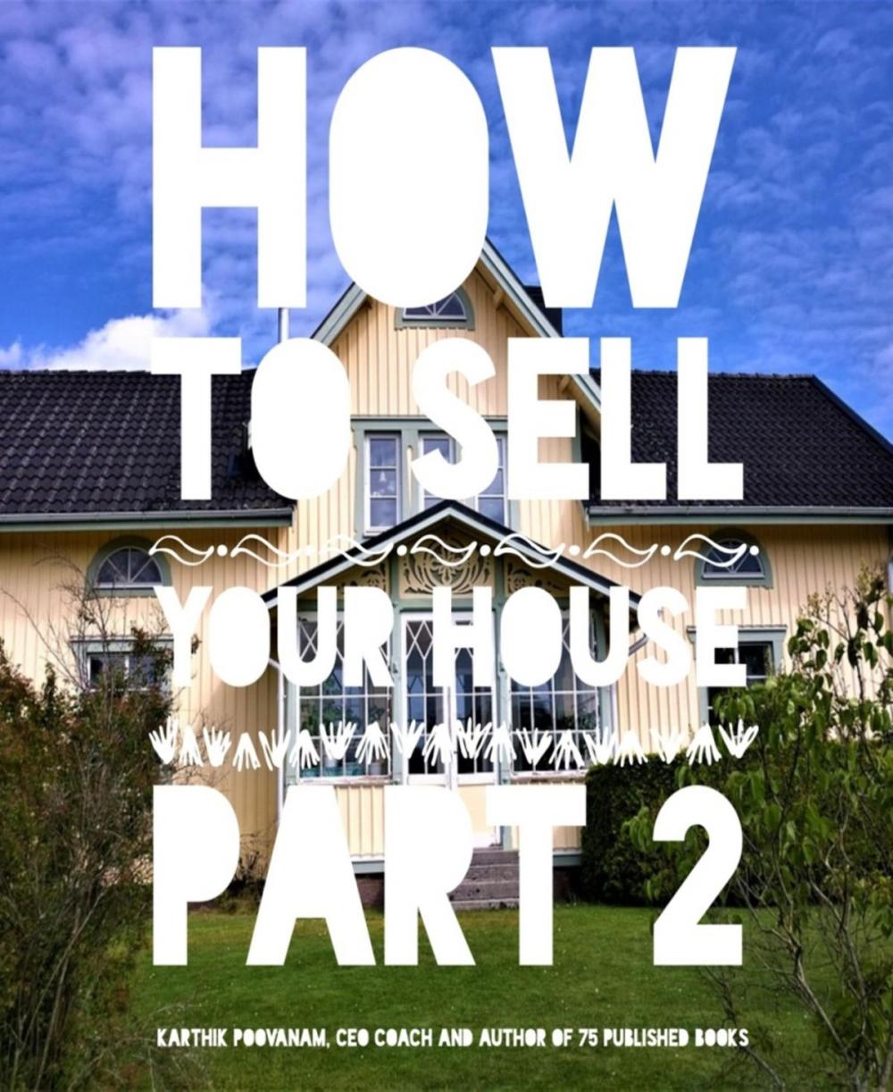 Big bigCover of How to sell your house Part 2