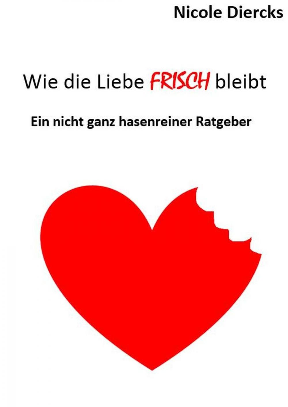 Big bigCover of Wie die Liebe FRISCH bleibt