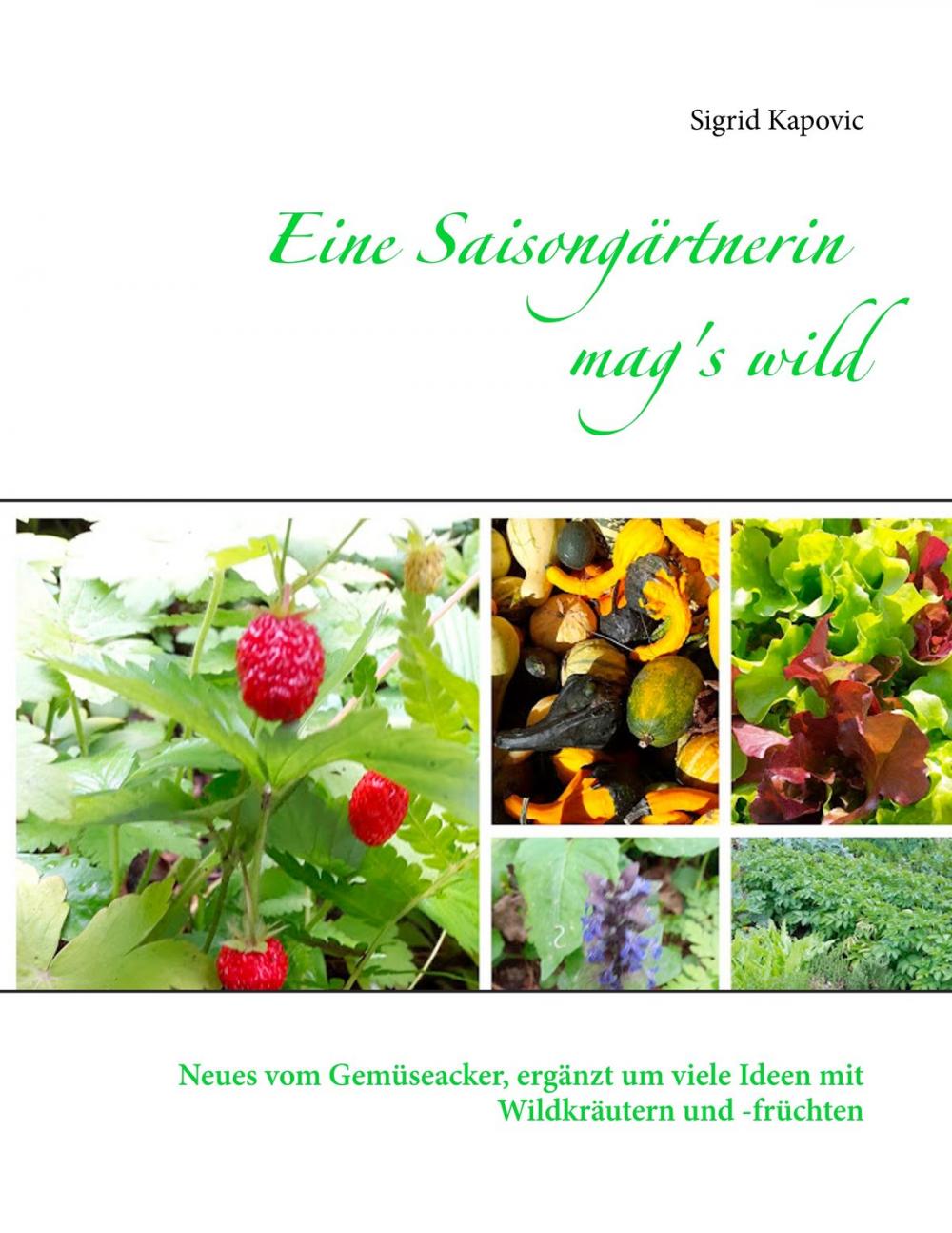 Big bigCover of Eine Saisongärtnerin mag's wild