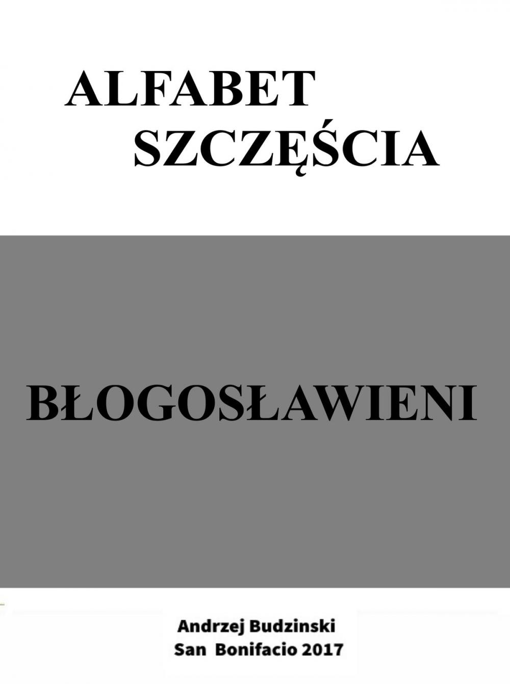 Big bigCover of Alfabet szczescia. Blogoslawieni.