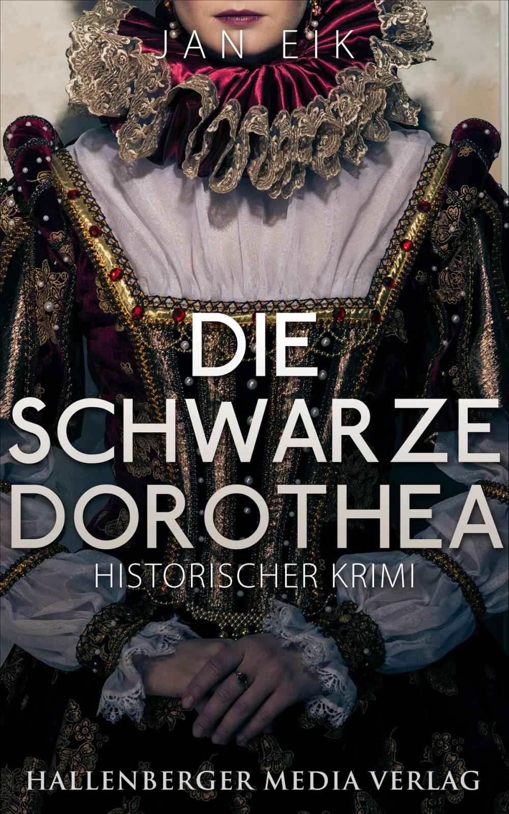 Big bigCover of Die schwarze Dorothea: Historischer Krimi