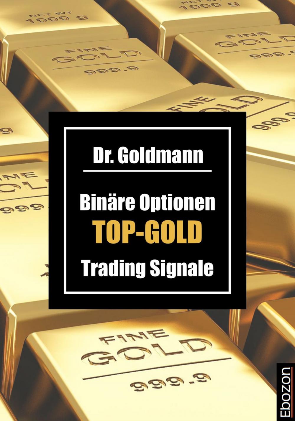 Big bigCover of Binäre Optionen TOP-GOLD Trading Signale