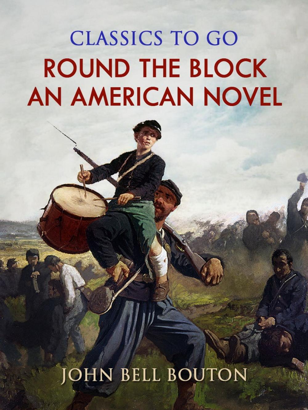 Big bigCover of Round the Block: An American Novel