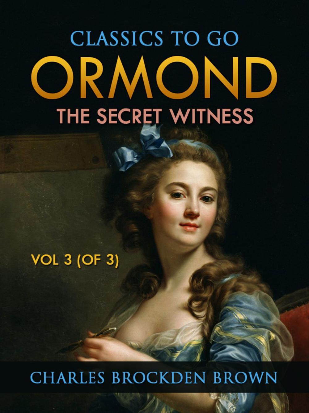 Big bigCover of Ormond; Or, The Secret Witness. Volume 3 (of 3)