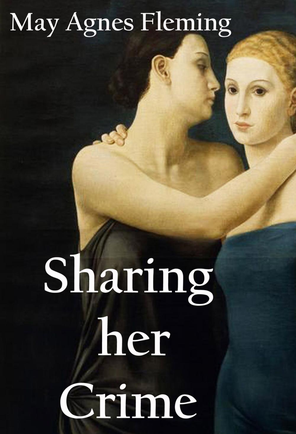 Big bigCover of Sharing Her Crime: A Novel