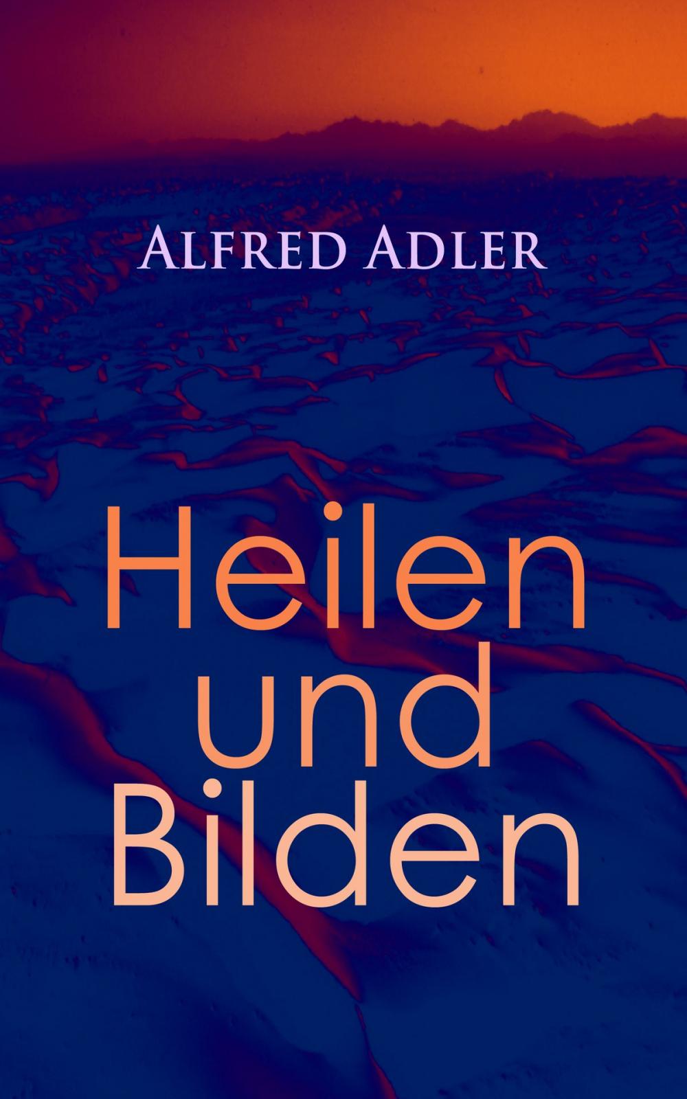 Big bigCover of Alfred Adler: Heilen und Bilden