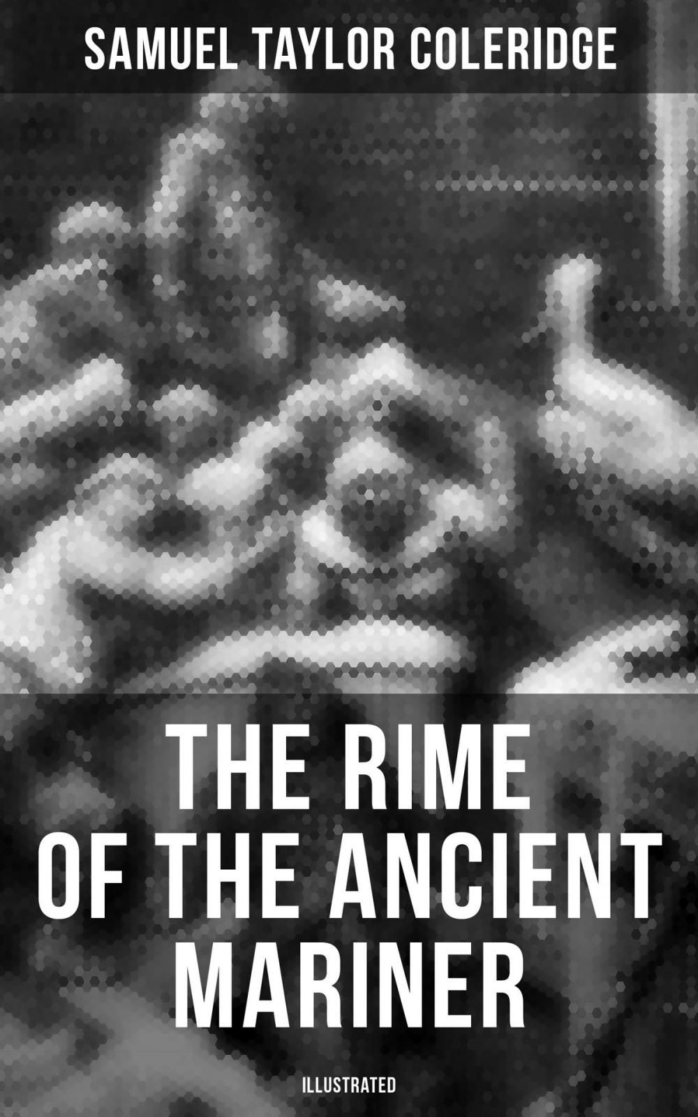 Big bigCover of The Rime of the Ancient Mariner (Illustrated)