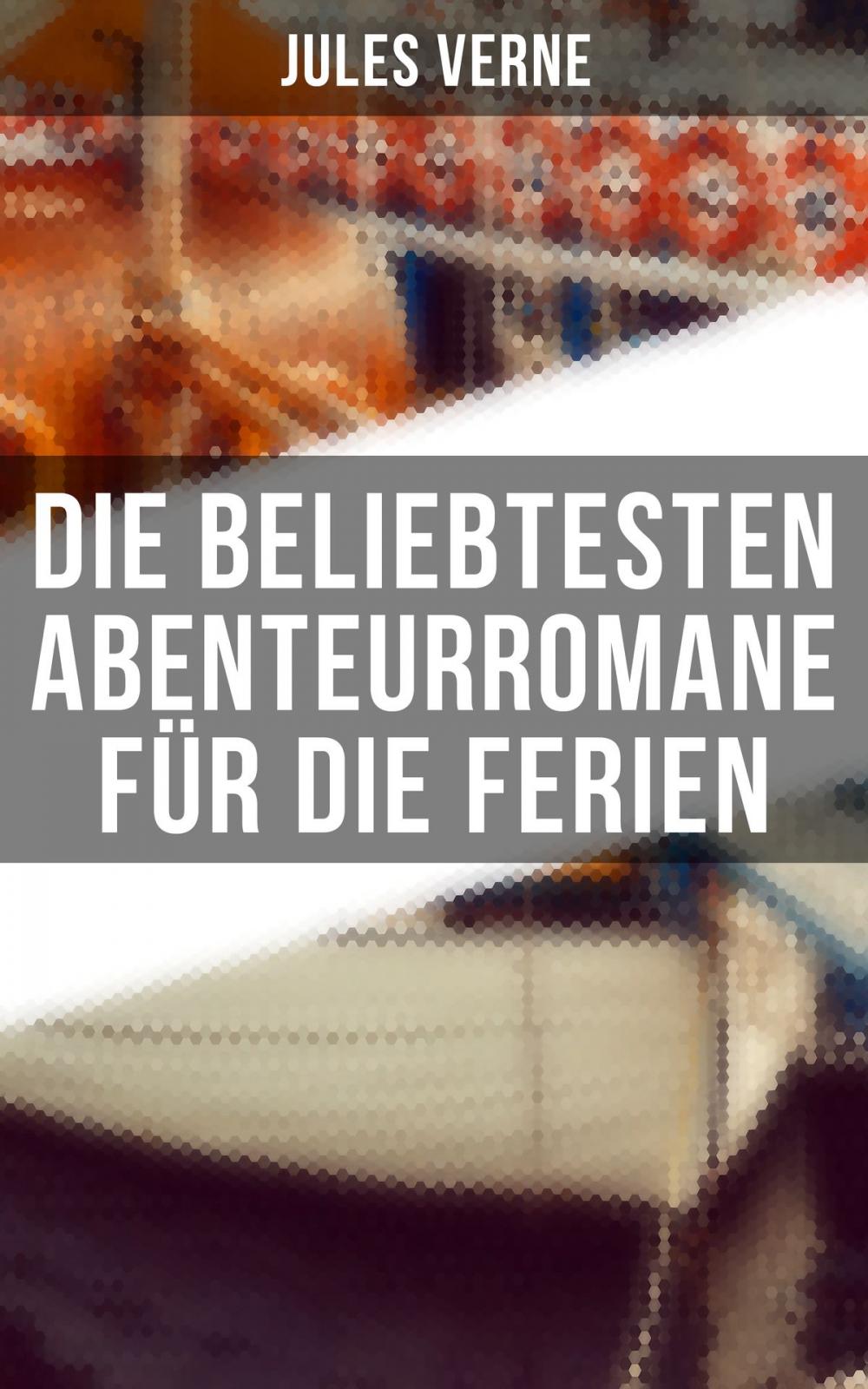 Big bigCover of Die beliebtesten Abenteurromane für die Ferien