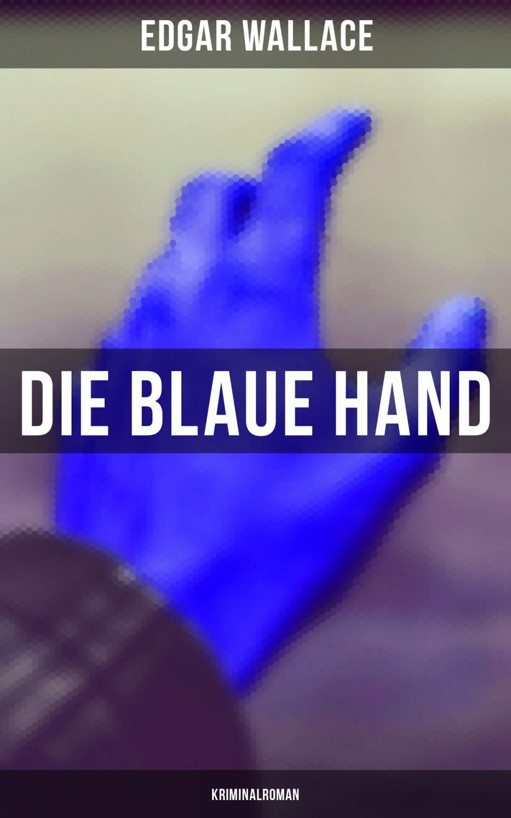 Big bigCover of Die blaue Hand: Kriminalroman