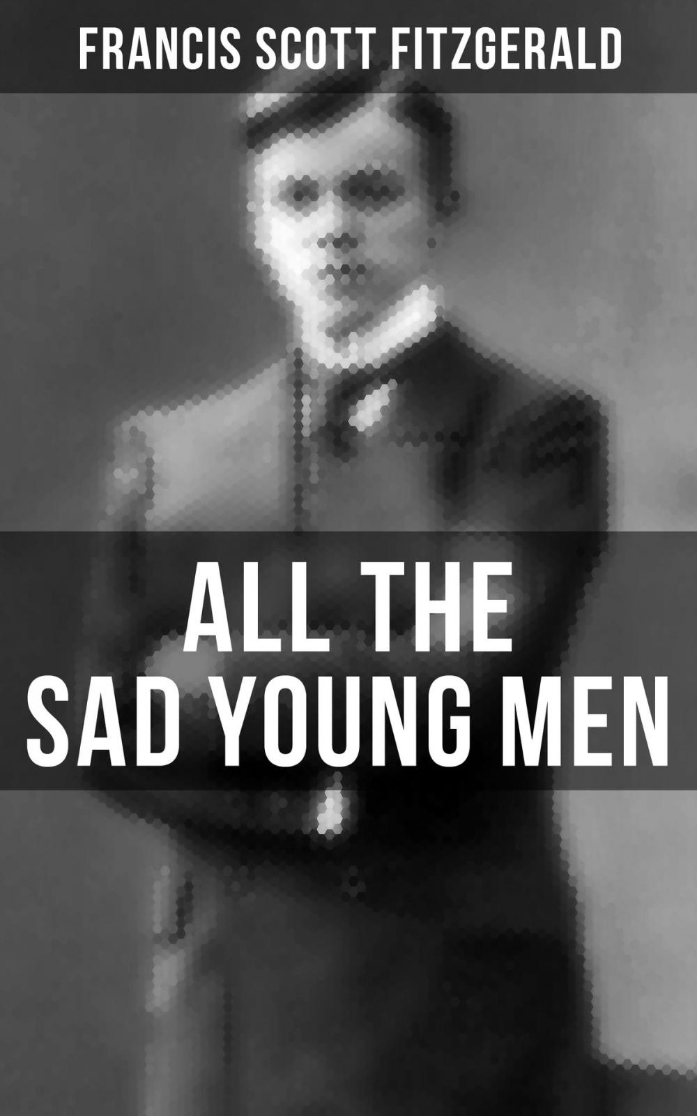 Big bigCover of ALL THE SAD YOUNG MEN