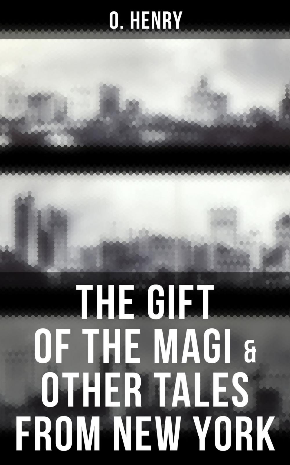 Big bigCover of The Gift of the Magi & Other Tales from New York