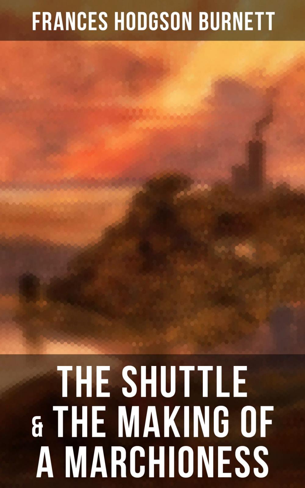 Big bigCover of The Shuttle & The Making of a Marchioness