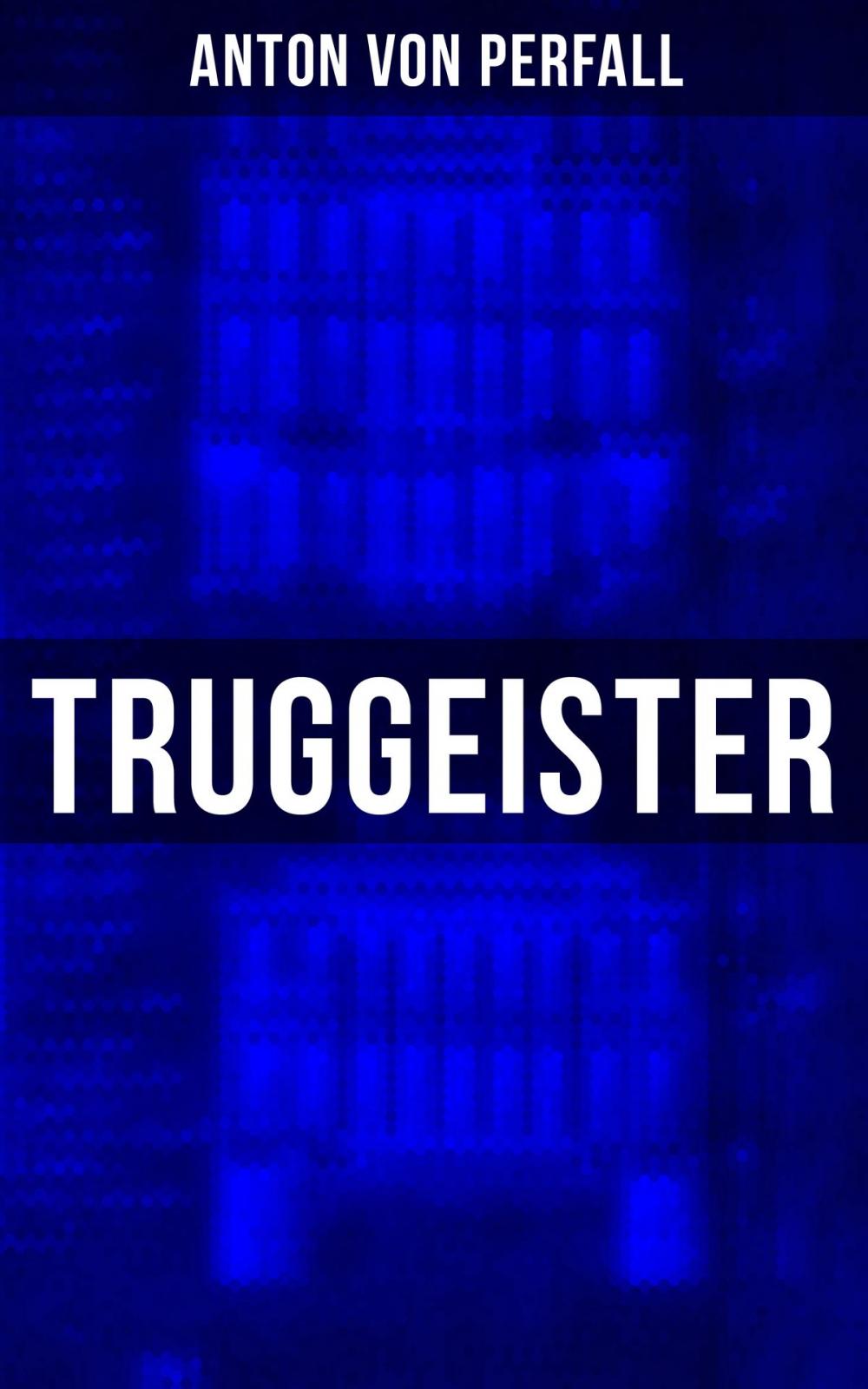 Big bigCover of Truggeister