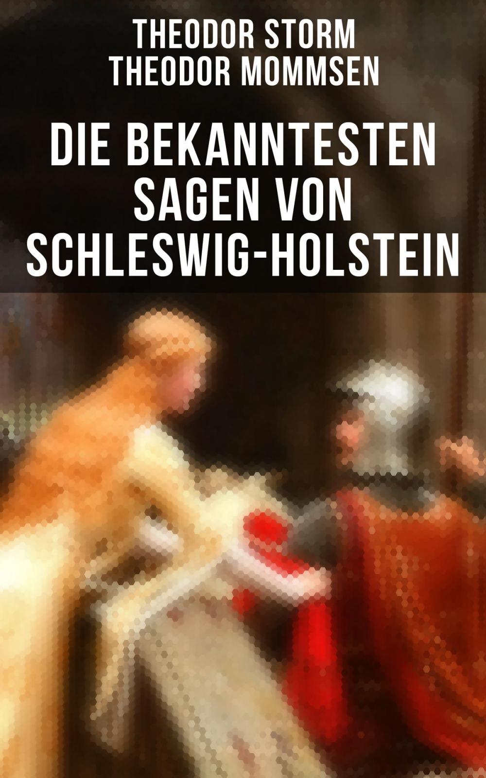 Big bigCover of Die bekanntesten Sagen von Schleswig-Holstein