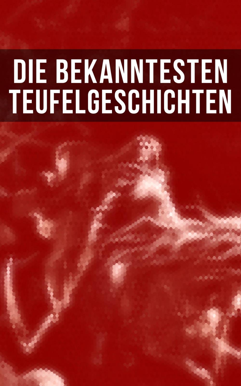 Big bigCover of Die bekanntesten Teufelgeschichten