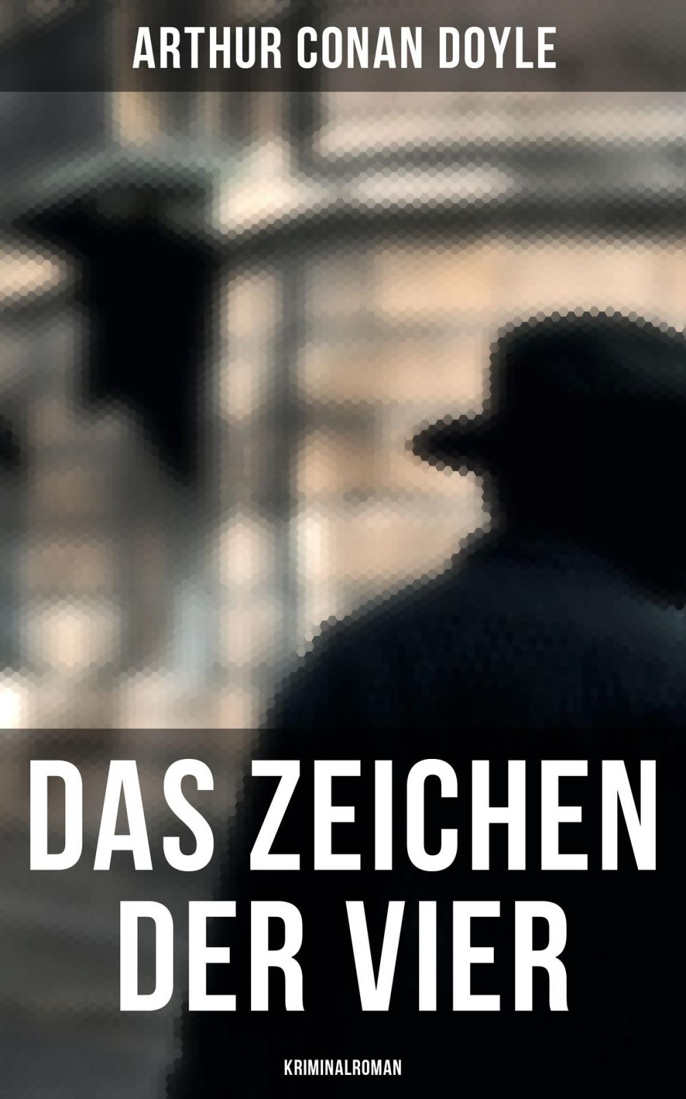 Big bigCover of Das Zeichen der Vier: Kriminalroman