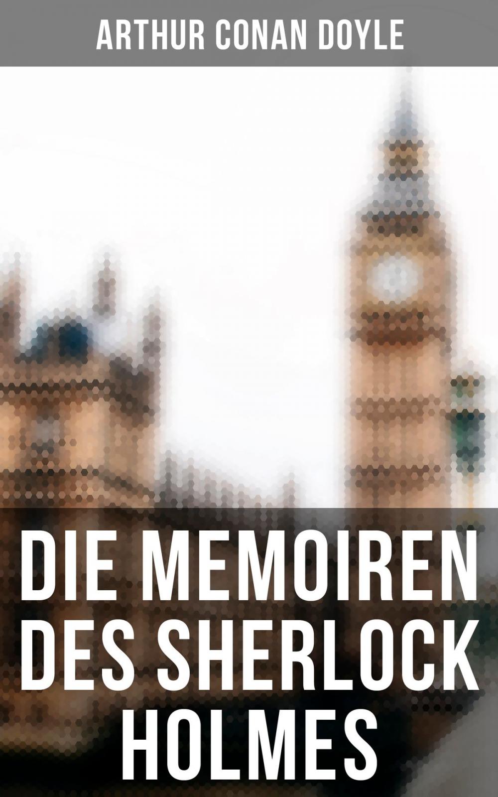 Big bigCover of Die Memoiren des Sherlock Holmes