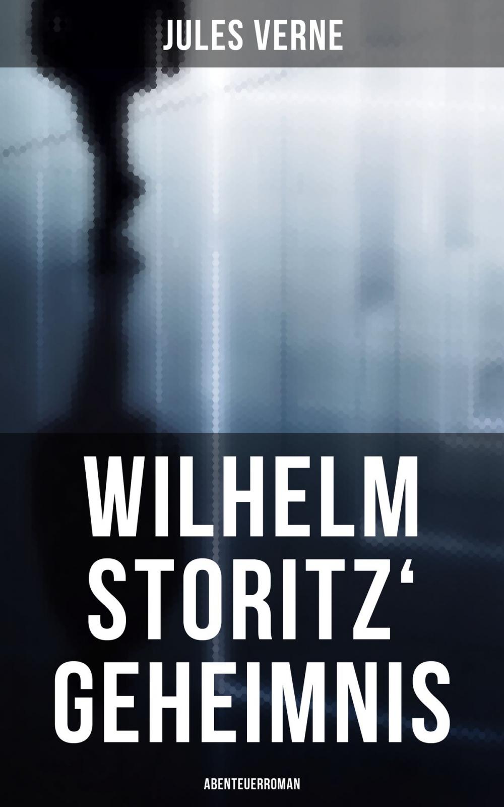 Big bigCover of Wilhelm Storitz' Geheimnis: Abenteuerroman