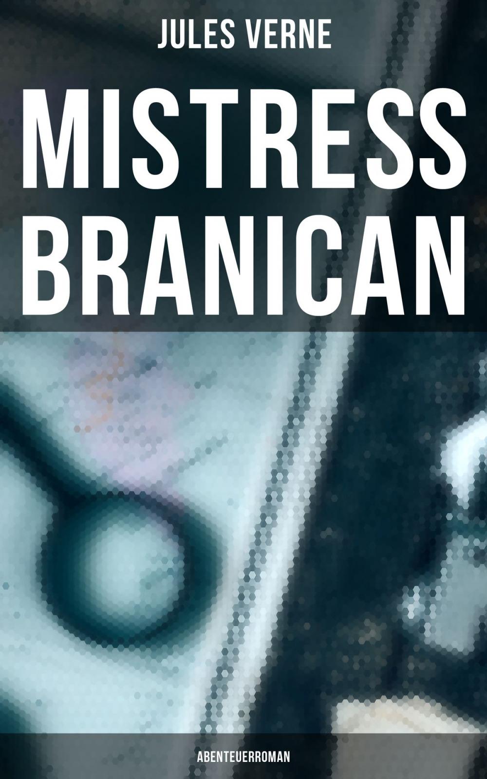 Big bigCover of Mistreß Branican: Abenteuerroman