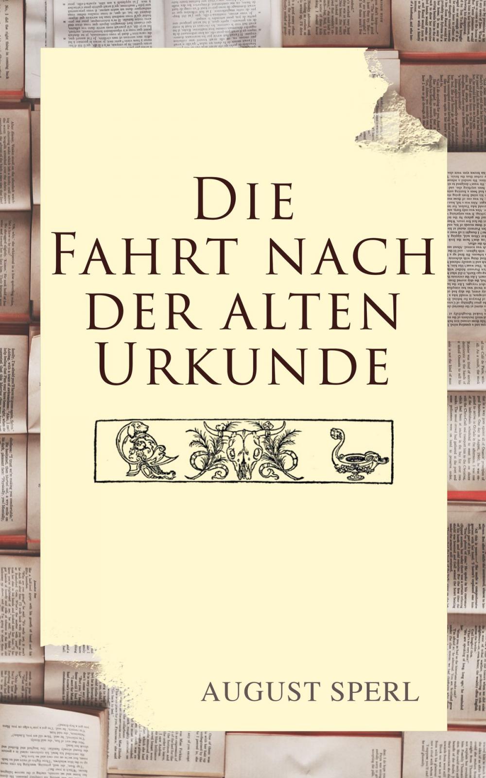 Big bigCover of Die Fahrt nach der alten Urkunde