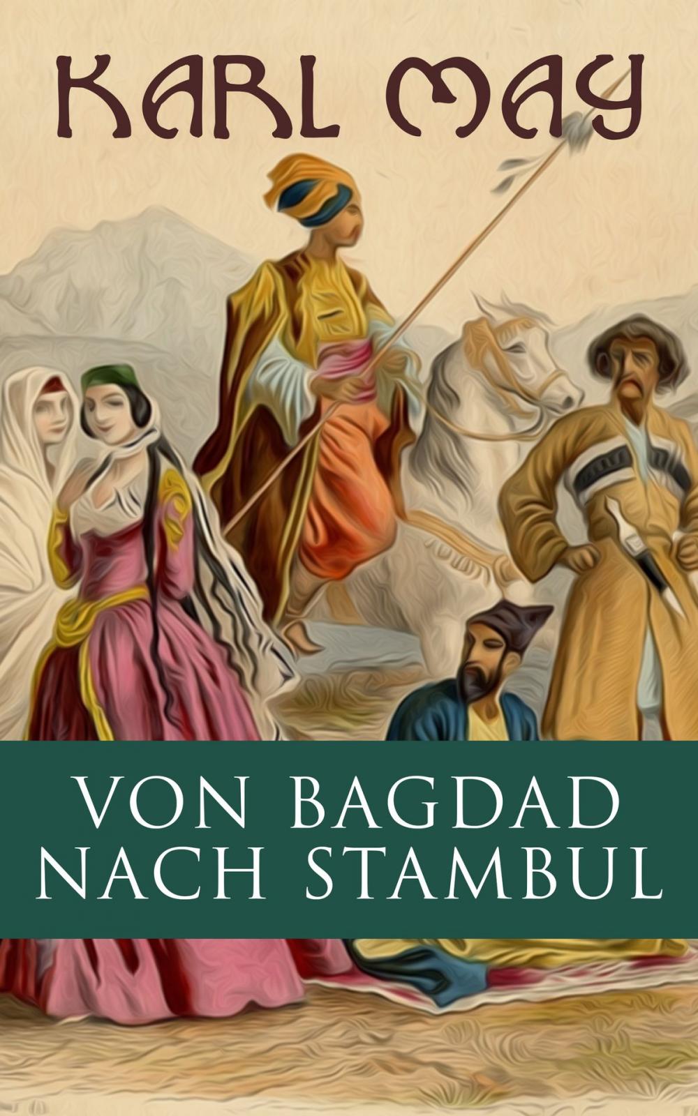 Big bigCover of Von Bagdad nach Stambul