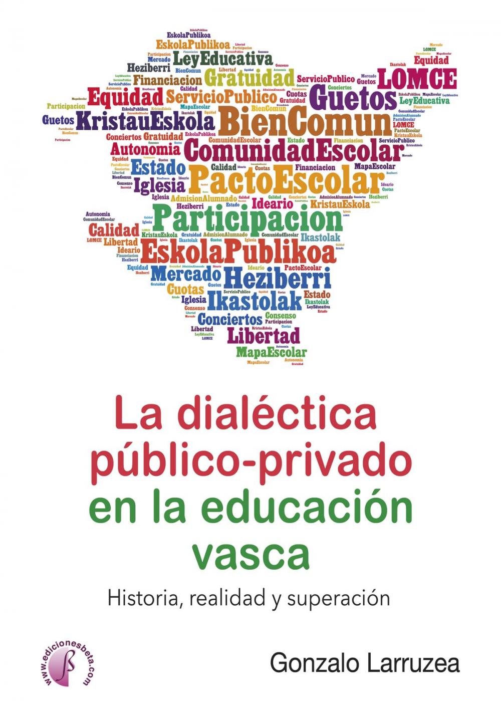 Big bigCover of La dialéctica público-privado en la educación vasca