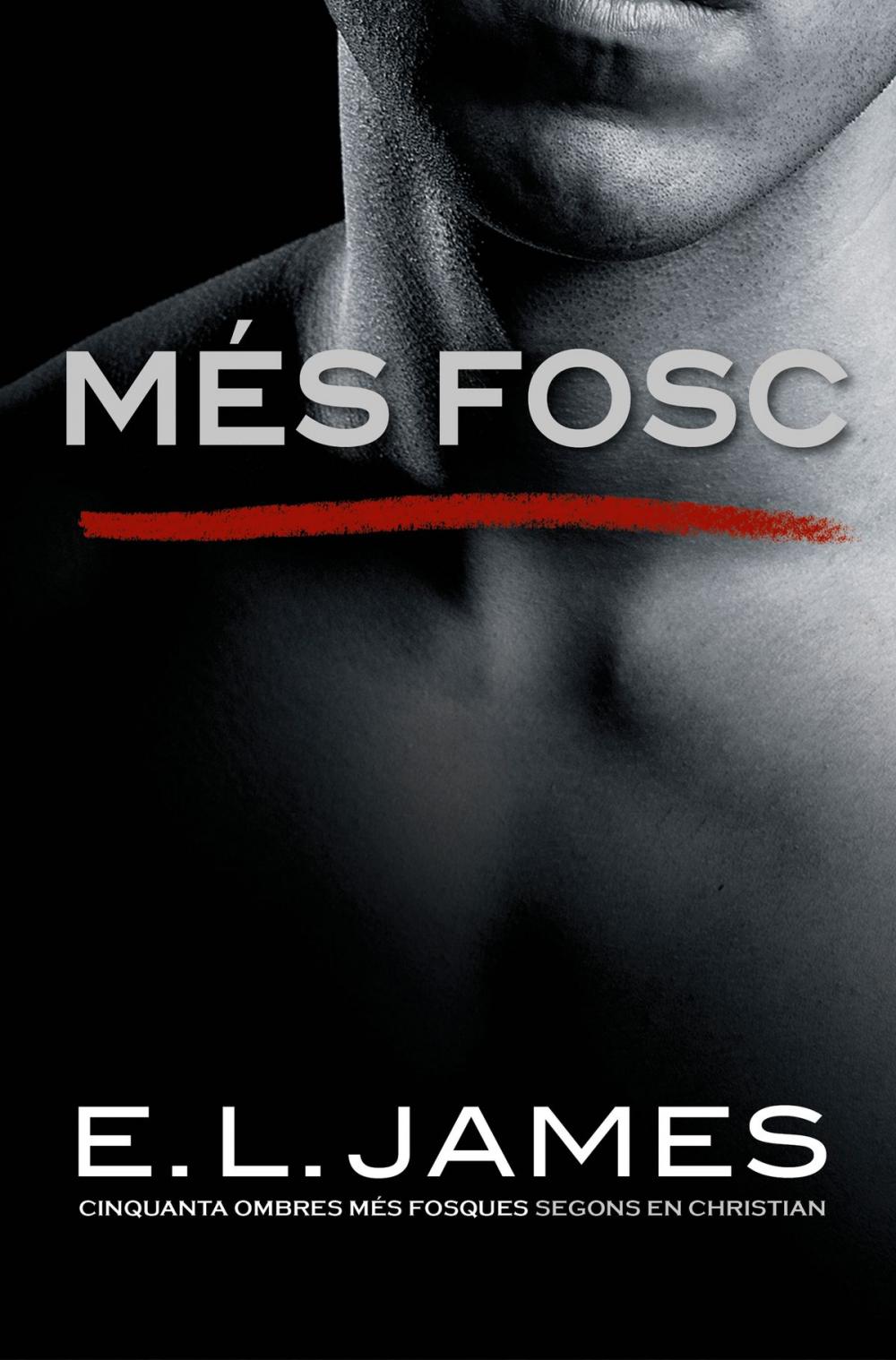 Big bigCover of Més fosc («Cinquanta ombres» segons en Christian Grey 2)