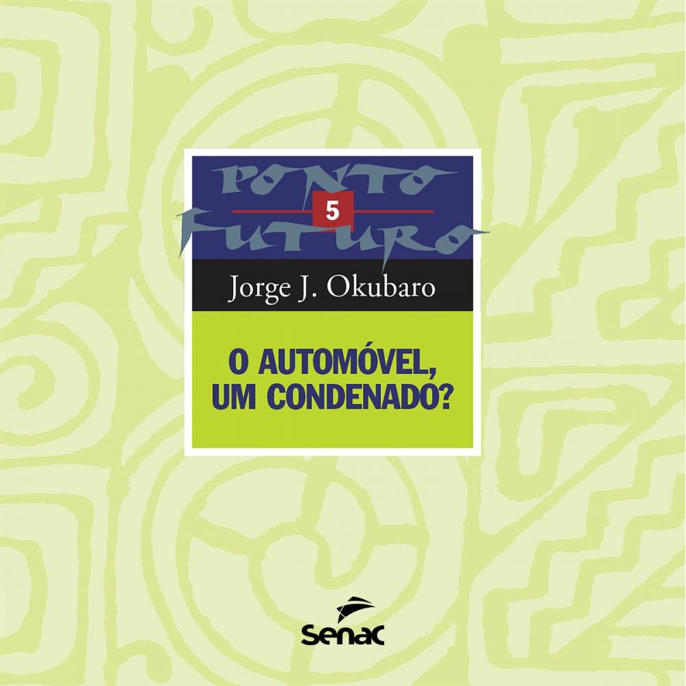 Big bigCover of O automóvel, um condenado?