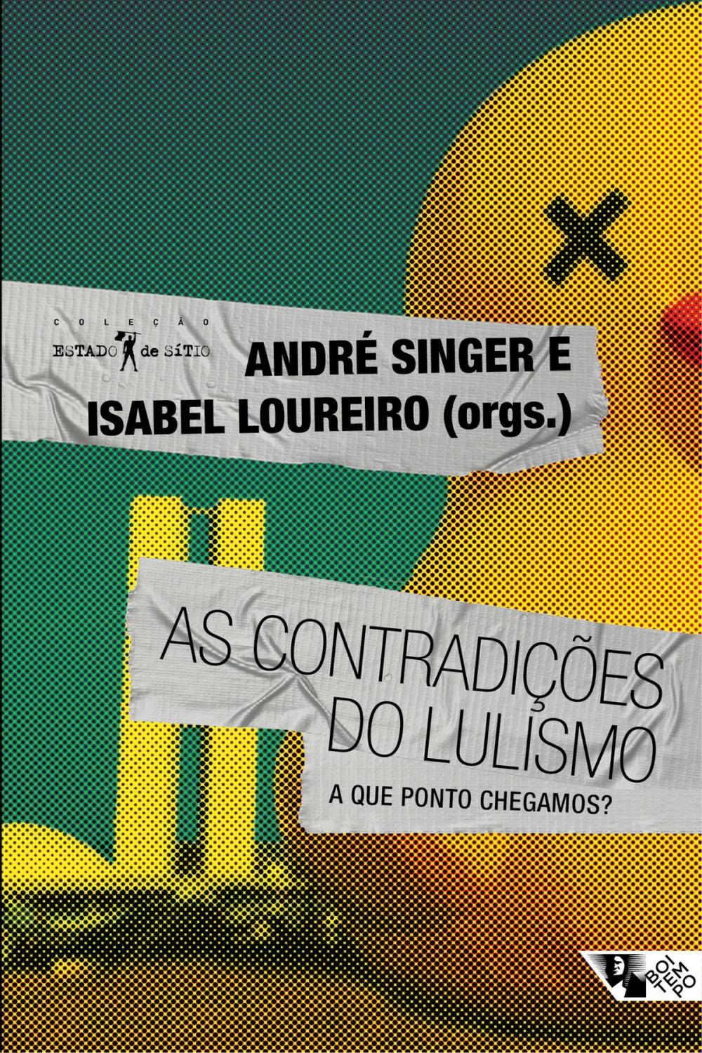 Big bigCover of As contradições do lulismo