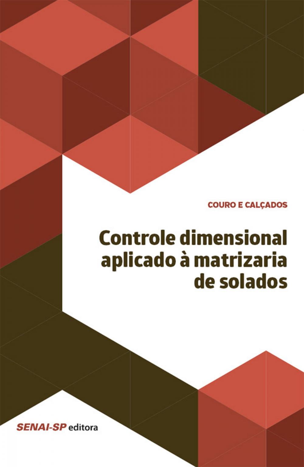 Big bigCover of Controle dimensional aplicado à matrizaria de solados