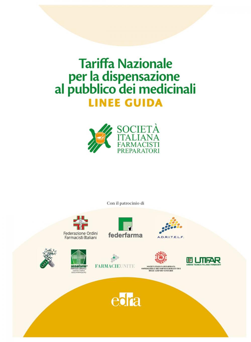 Big bigCover of Tariffa nazionale per la dispensazione al pubblico dei medicinali – LINEE GUIDA