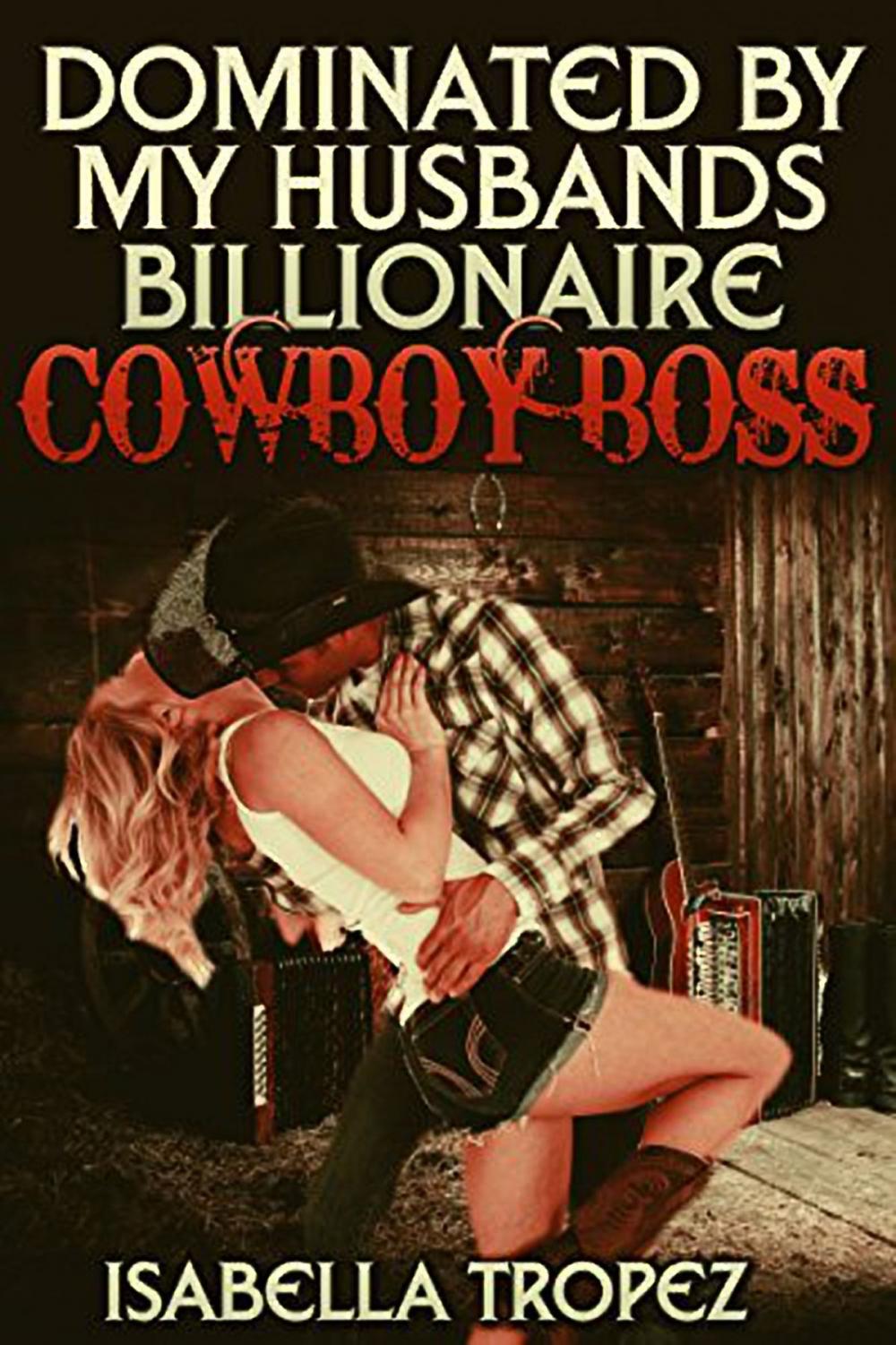 Big bigCover of Dominated By My Husband's Billionaire Cowboy Boss