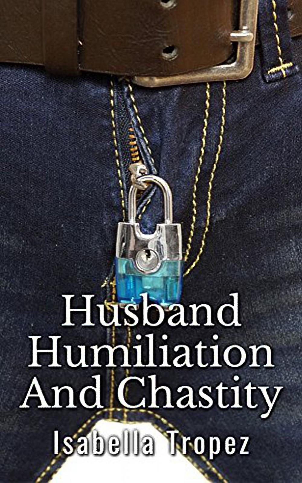 Big bigCover of Husband Humiliation And Chastity