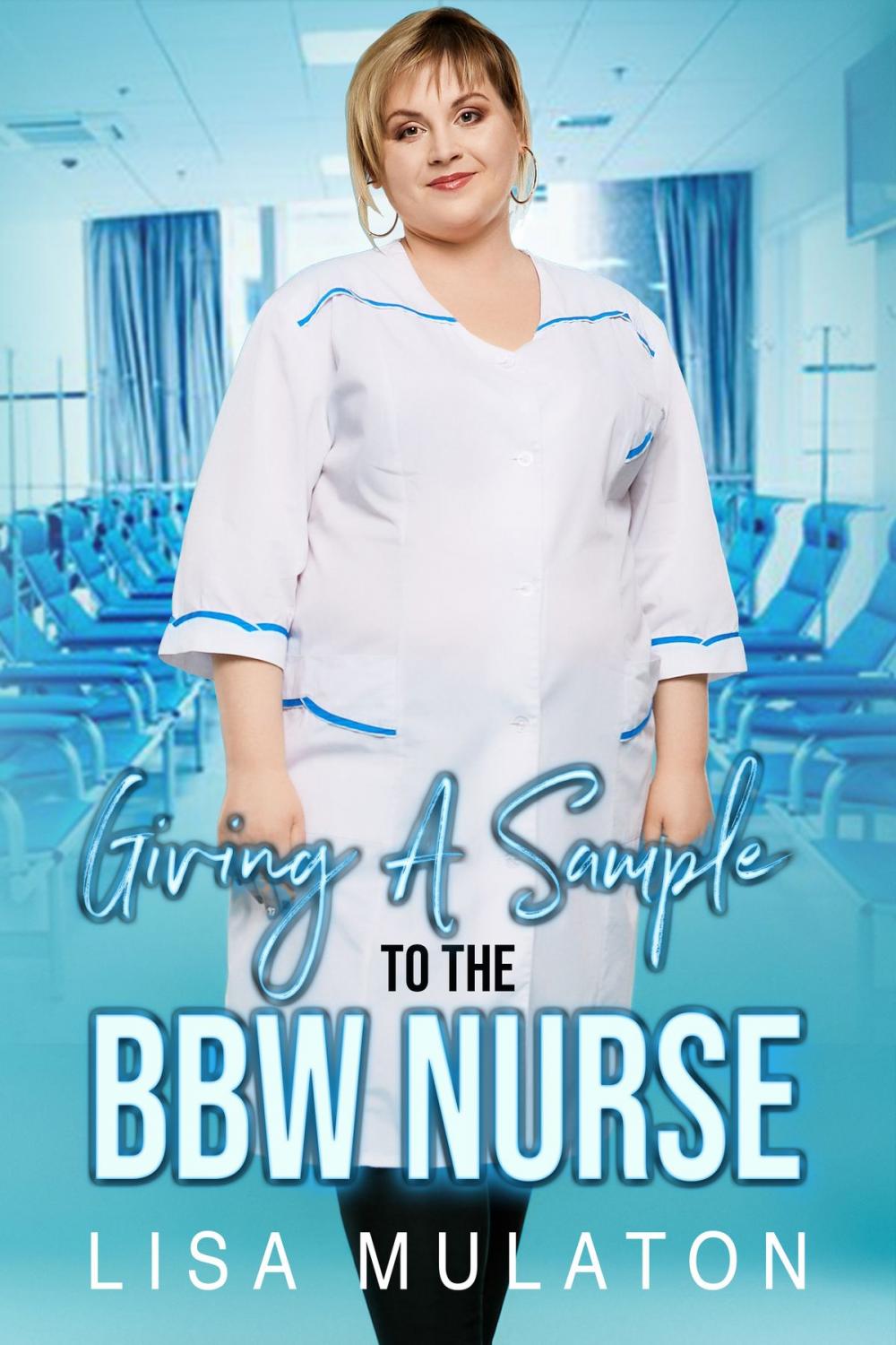 Big bigCover of Giving A Sample To The BBW Nurse