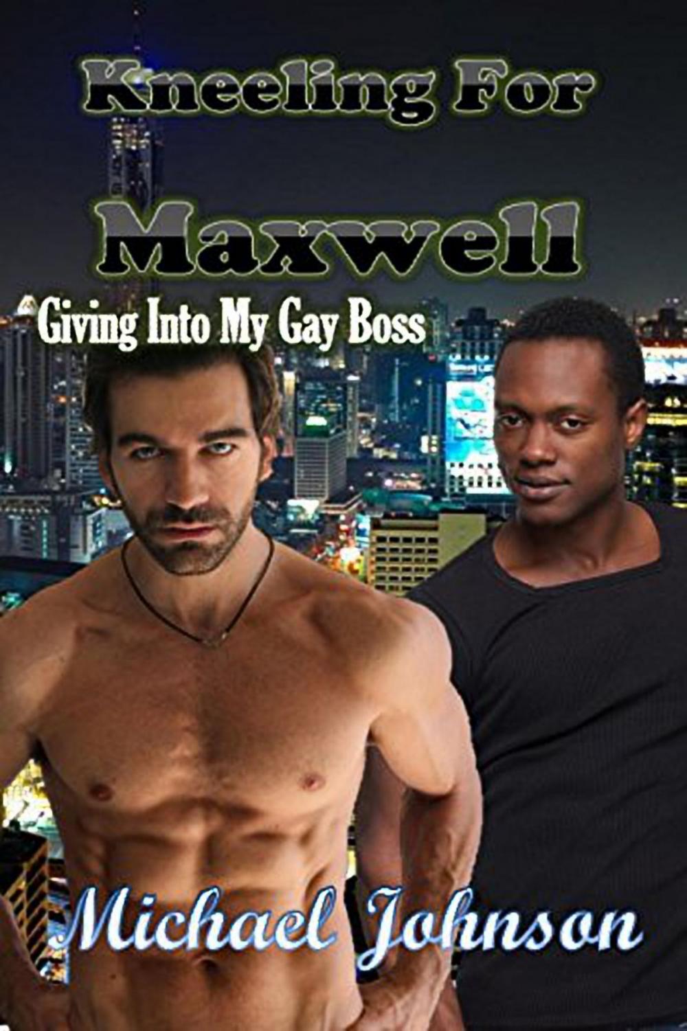 Big bigCover of Kneeling For Maxwell: Giving Into My Gay Boss