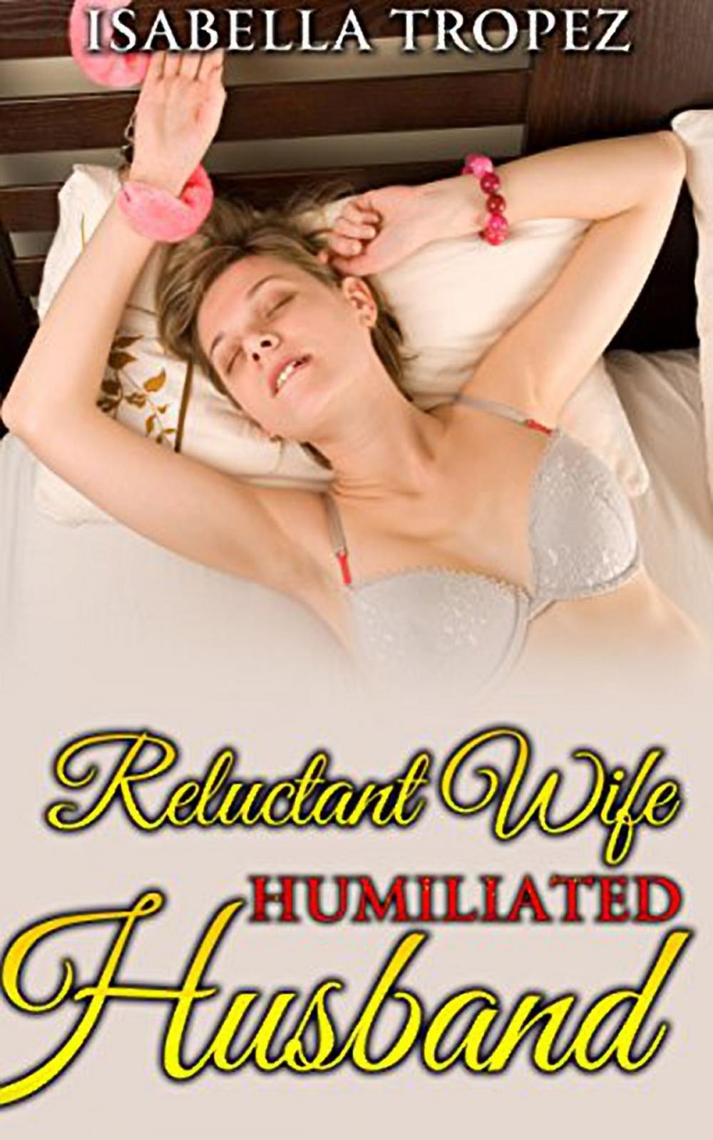 Big bigCover of Reluctant Wife, Humiliated Husband