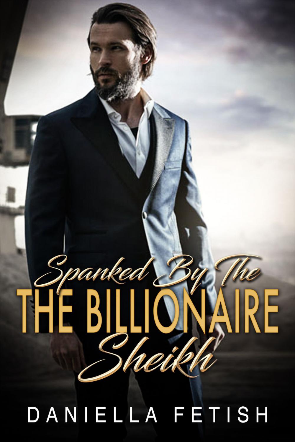 Big bigCover of Spanked By The Billionaire Sheikh