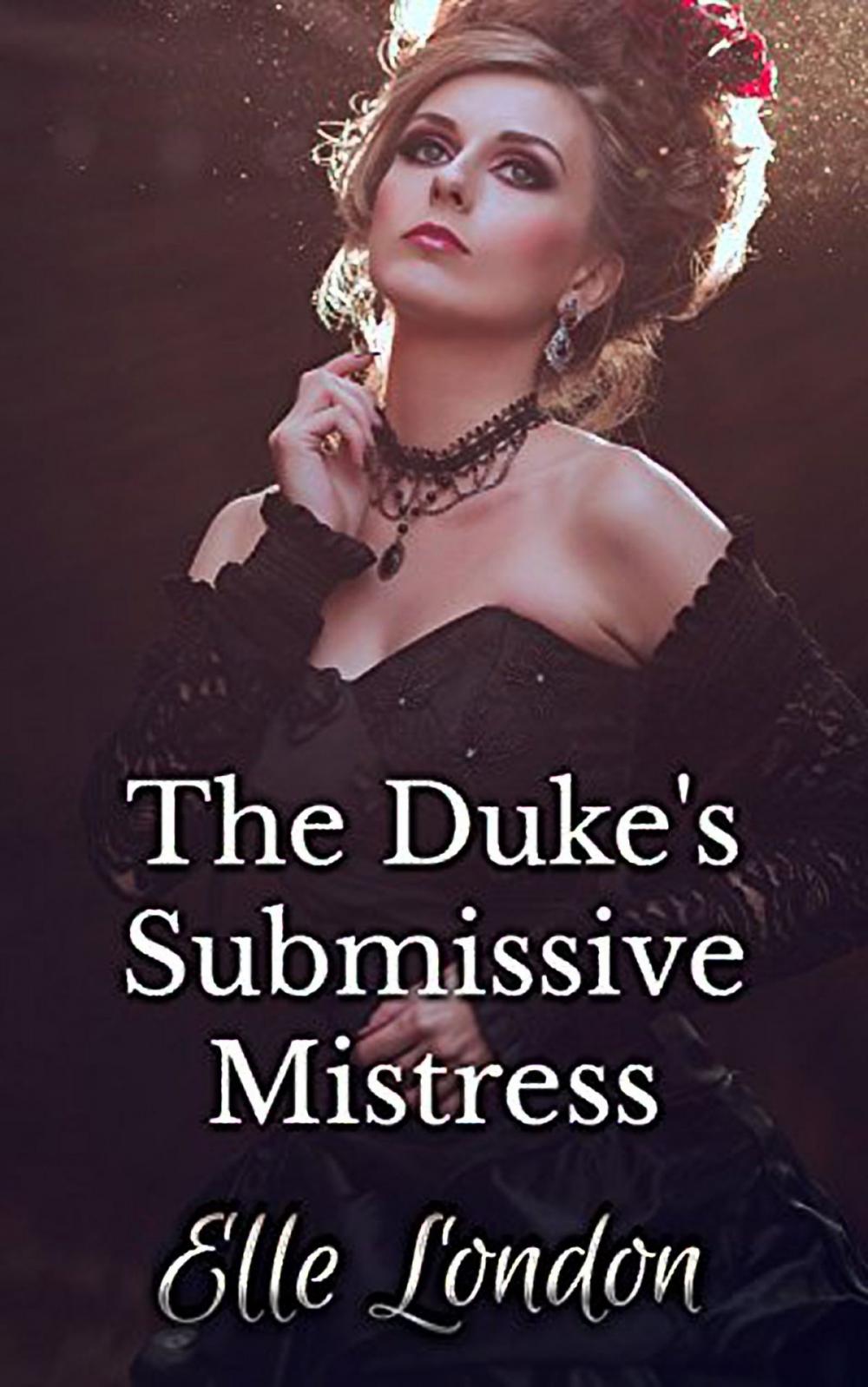 Big bigCover of The Duke's Submissive Mistress