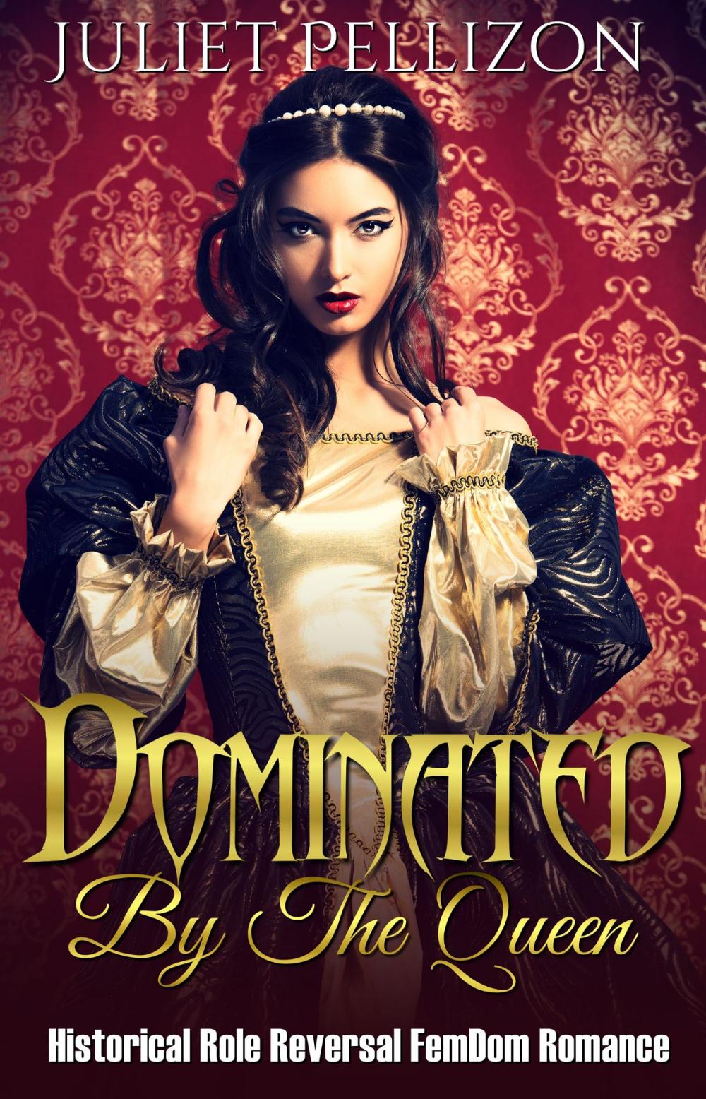 Big bigCover of Dominated By The Queen